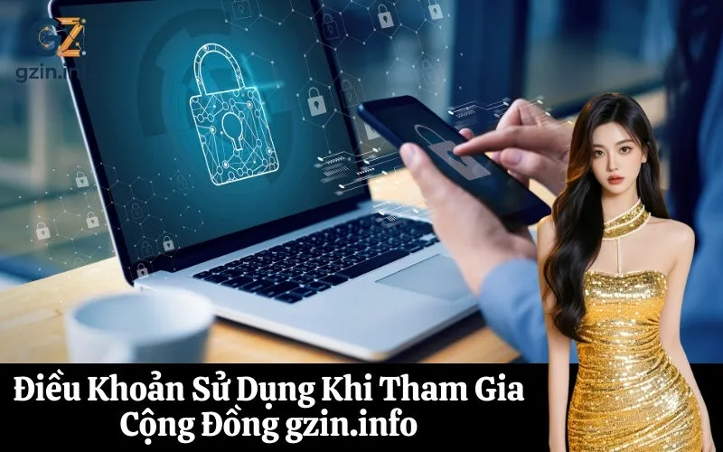 Điều Khoản Sử Dụng Khi Tham Gia Cộng Đồng gzin.info